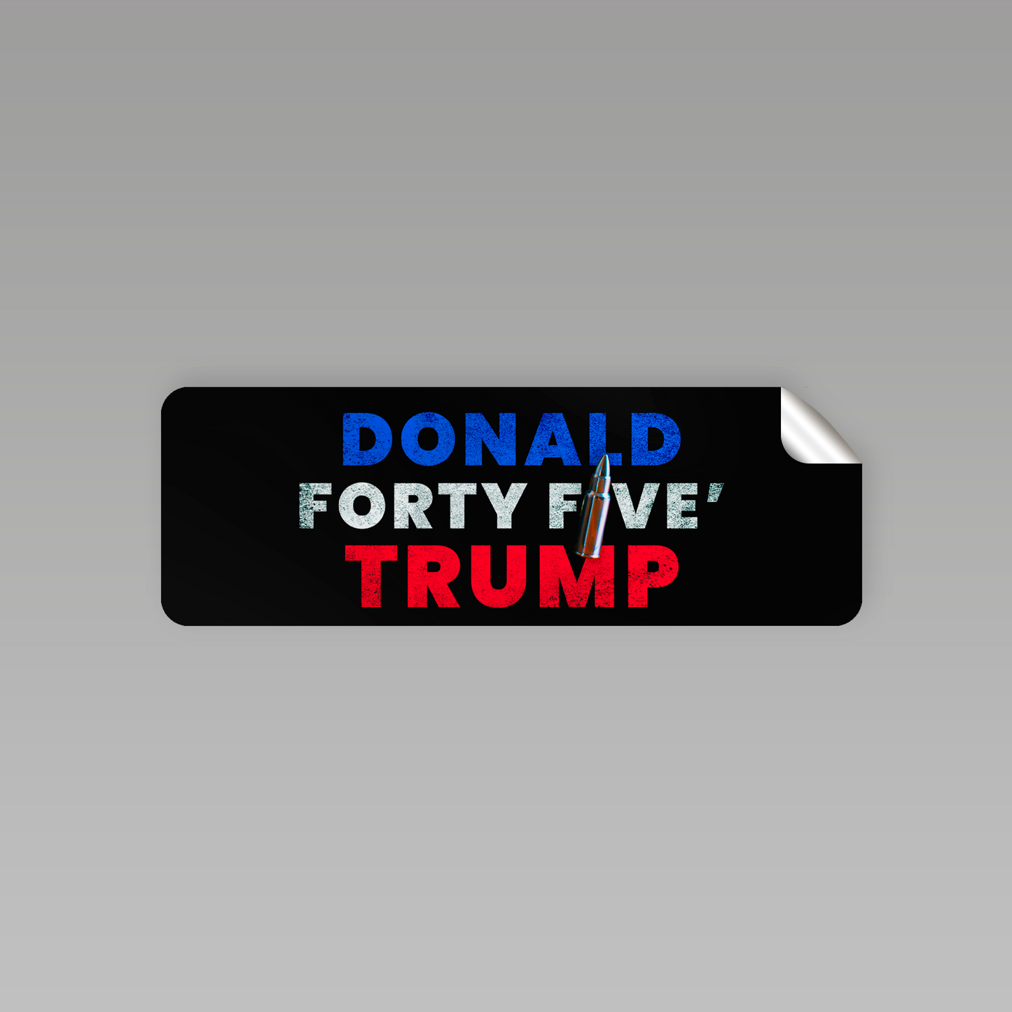 Donald "Bullet" Trump Bumper Sticker